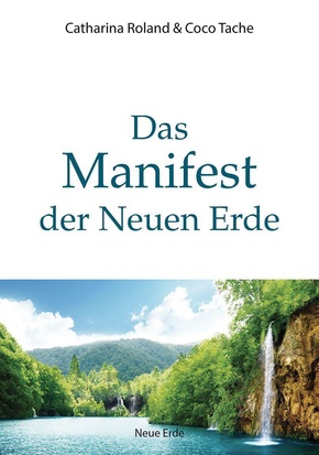 Das Manifest der Neuen Erde