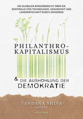 Philanthrokapitalismus und die Aushöhlung der Demokratie