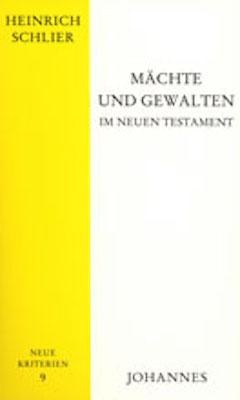 Mächte und Gewalten im Neuen Testament