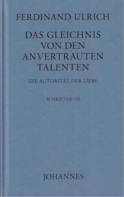 Das Gleichnis von den anvertrauten Talenten