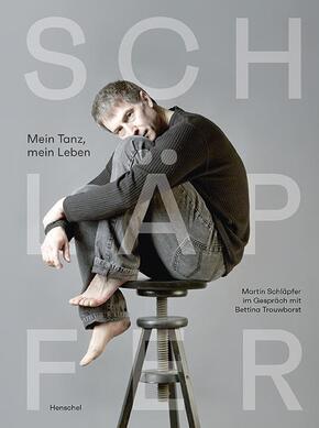 Schläpfer - Mein Tanz, mein Leben