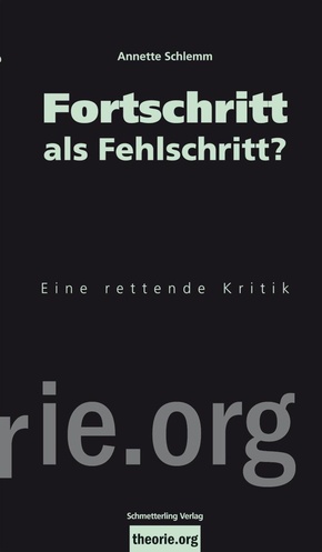 Fortschritt als Fehlschritt