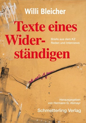 Willi Bleicher - Texte eines Widerständigen
