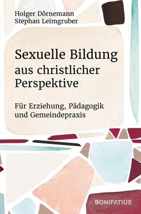 Sexuelle Bildung aus christlicher Perspektive