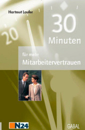 30 Minuten für mehr Mitarbeitervertrauen