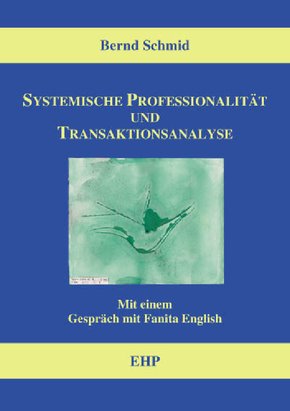 Systemische Professionalität und Transaktionsanalyse