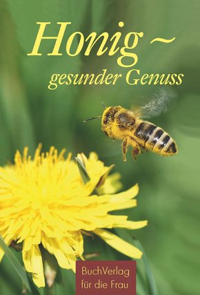 Honig - gesunder Genuss (eBook, ePUB)