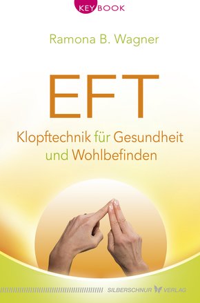 EFT - Klopftechnik für Gesundheit und Wohlbefinden (eBook, ePUB)