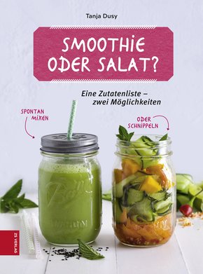 Smoothie oder Salat? (eBook, ePUB)