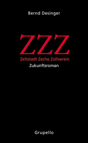 ZZZ - Zeltstadt Zeche Zollverein (eBook, ePUB)