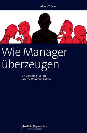 Wie Manager überzeugen (eBook, ePUB)