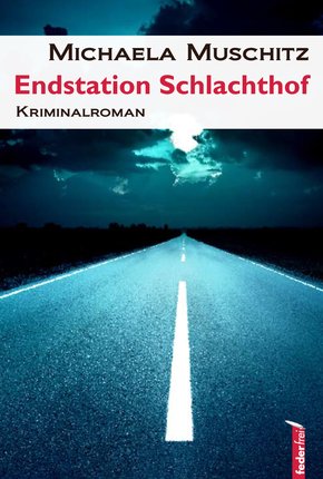 Endstation Schlachthof: Österreich Krimi (eBook, ePUB)
