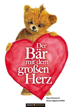 Der Bär mit dem großen Herz (eBook, PDF)