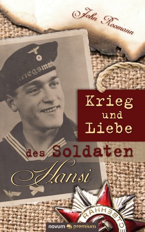 Krieg und Liebe des Soldaten Hansi (eBook, ePUB)