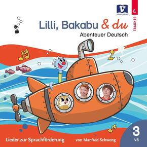 Lilli, Bakabu & du