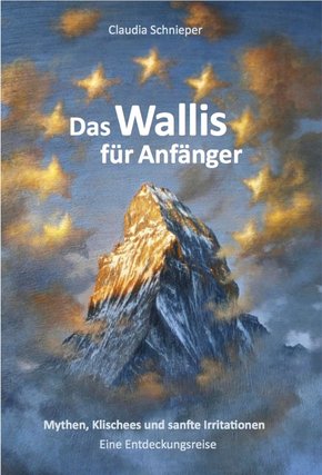 Das Wallis für Anfänger (eBook, ePUB)
