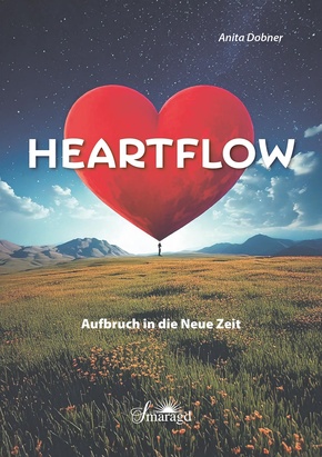 HEARTFLOW - Aufbruch in die Neue Zeit