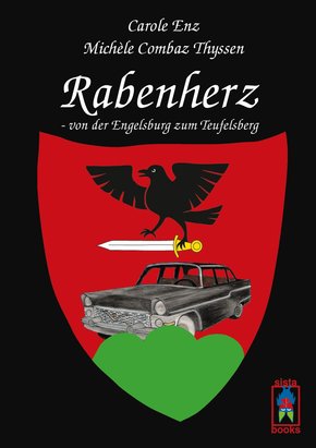 Rabenherz - von der Engelsburg zum Teufelsberg (eBook, ePUB)