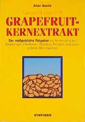 Gesund sein mit Grapefruit-Kernextrakt