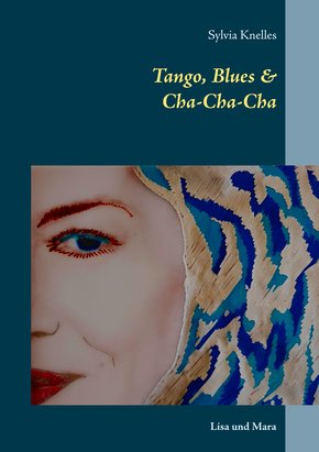 Tango, Blues & Cha-Cha-Cha (eBook, ePUB)