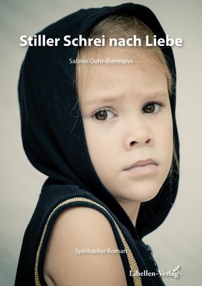 Stiller Schrei nach Liebe (eBook, ePUB)