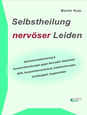 Selbstheilung nervöser Leiden. (eBook, ePUB)