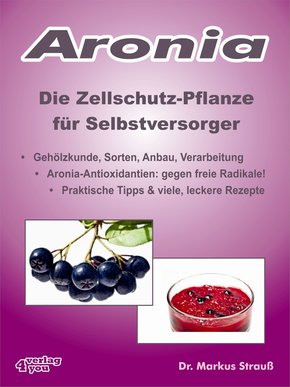 Aronia. Die Zellschutz-Pflanze für Selbstversorger. (eBook, ePUB)