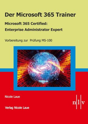 Der Microsoft 365 Trainer Microsoft 365 Certified- Enterprise Administrator Expert (eBook, ePUB)