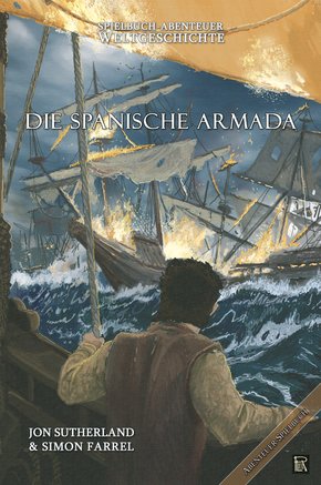 Spielbuch-Abenteuer Weltgeschichte 02 - Die spanische Armada (eBook, ePUB)