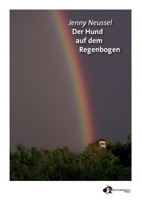 Der Hund auf dem Regenbogen