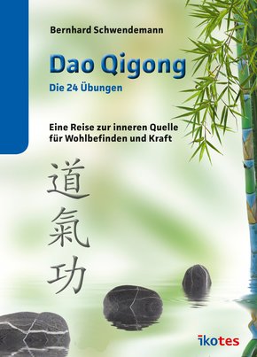 Dao Qigong - Die 24 Übungen (eBook, ePUB)