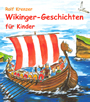 Wikinger-Geschichten für Kinder (eBook, ePUB/PDF)