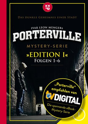 Porterville (Darkside Park) Edition I (Folgen 1-6) (eBook, ePUB)