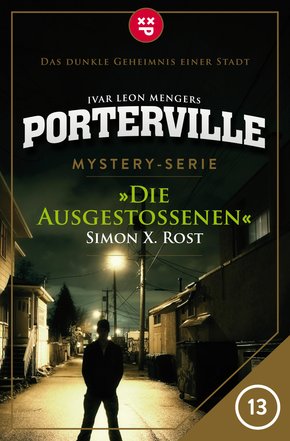 Porterville - Folge 13: Die Ausgestoßenen (eBook, ePUB)