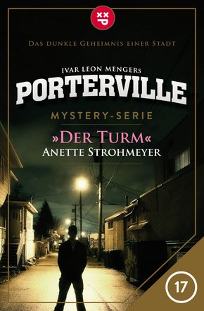 Porterville - Folge 17: Der Turm (eBook, ePUB)