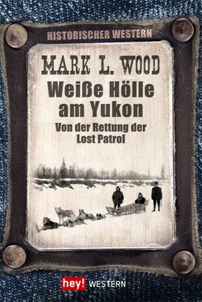 Weiße Hölle am Yukon (eBook, ePUB)
