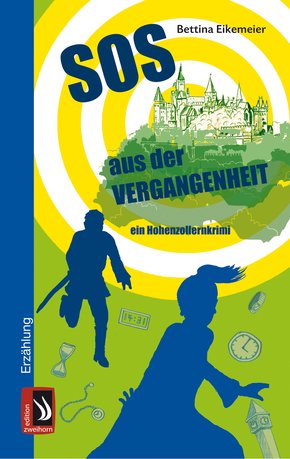 SOS aus der Vergangenheit - ein Hohenzollernkrimi (eBook, ePUB)