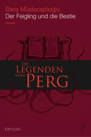 Die Legenden von Perg 1 - Der Feigling und die Bestie (eBook, ePUB)