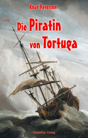 Die Piratin von Tortuga (eBook, PDF)