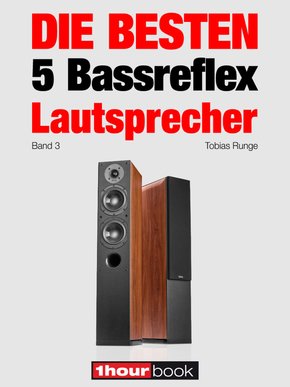 Die besten 5 Bassreflex-Lautsprecher (Band 3) (eBook, ePUB)