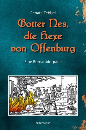 Gotter Nes, die Hexe von Offenburg