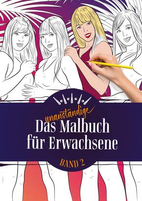Das unanständige Malbuch für Erwachsene - Bd.2