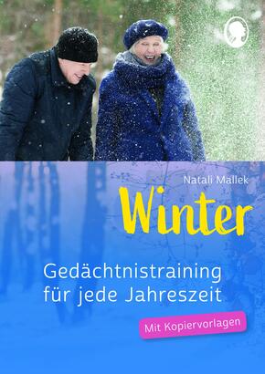 Gedächtnistraining für jede Jahreszeit - Winter. Für Senioren. Auch mit Demenz. Mit Kopiervorlagen