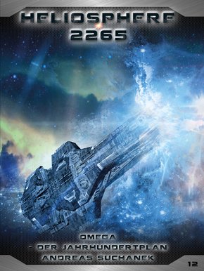 Heliosphere 2265 - Band 12: Omega - Der Jahrhundertplan (Science Fiction) (eBook, PDF)