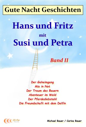 Gute-Nacht-Geschichten: Hans und Fritz mit Susi und Petra - Band II (eBook, ePUB)
