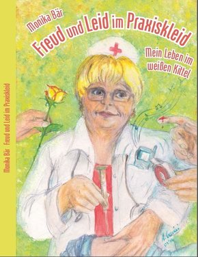 Freud und Leid im Praxiskleid (eBook, ePUB)