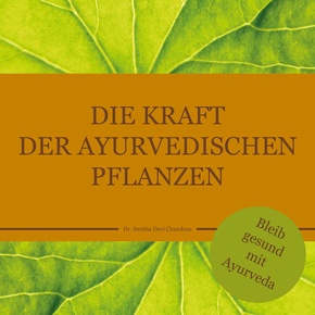Die Kraft der ayurvedischen Pflanzen (eBook, ePUB)