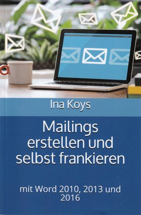 Mailings erstellen und selbst frankieren (eBook, ePUB)