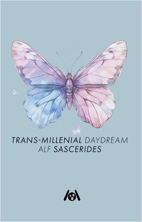 Trans-Millenial Daydream