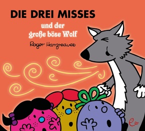 Die drei Misses und der große böse Wolf